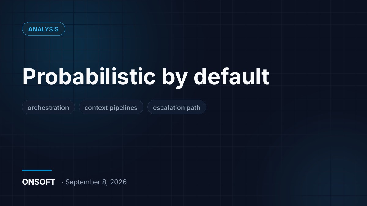Your Backend Wasn't Built for Probabilistic Systems